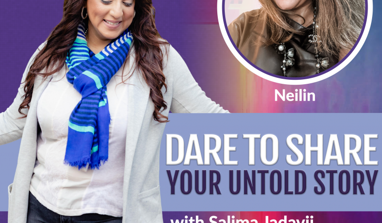 Salima and Neilin on Dare to Share Your Untold Story Podcast
